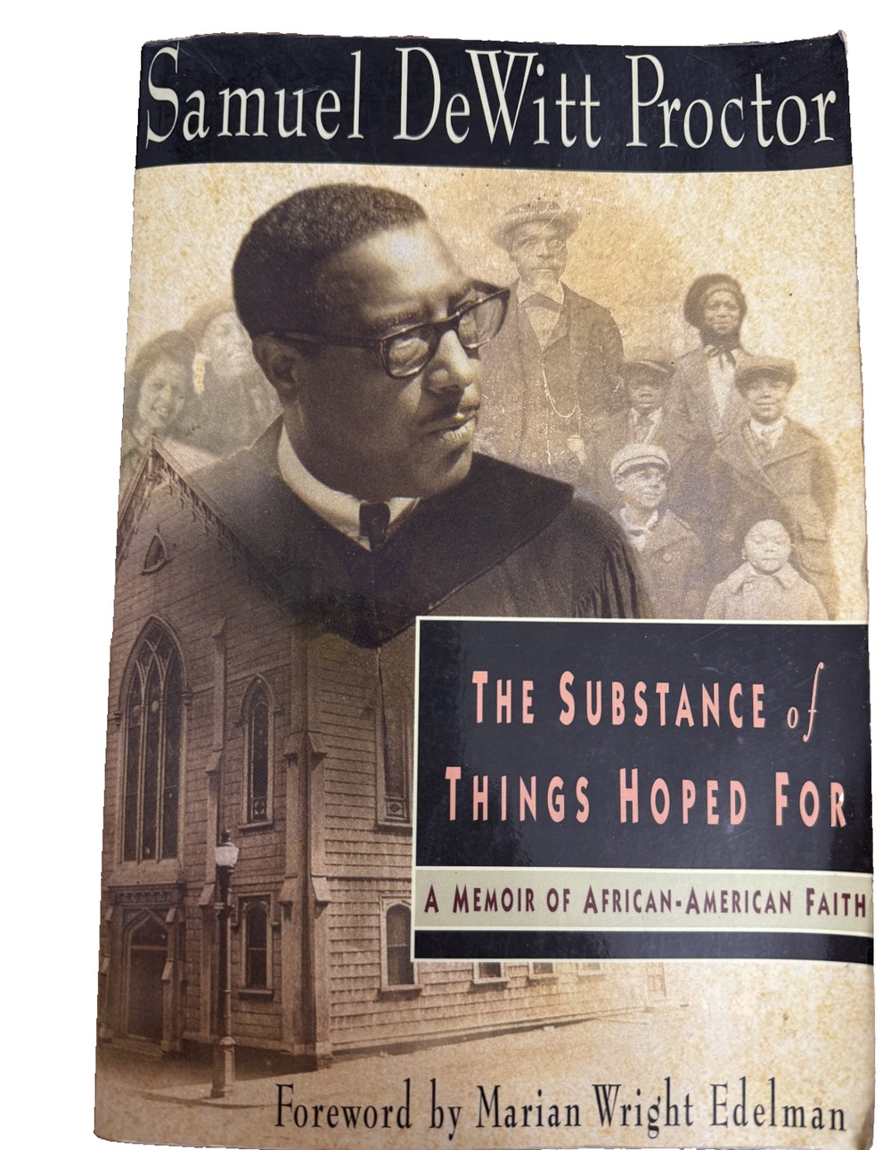 The Substance of Things Hoped for: A Memoir of African-American Faith Proctor,